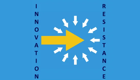 Resistance to Innovation
